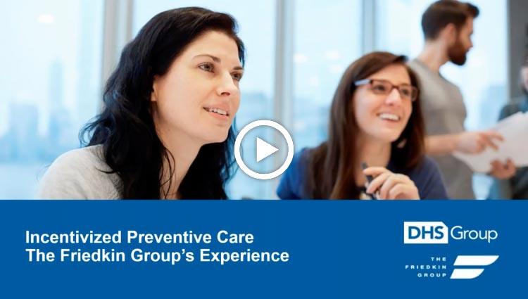 Incentivized Care: The Friedkin Group’s Experience
